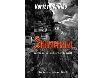 Livro Shambhala &Amp; The Caregiving Heart Of The World de Verity Jenkins ( Inglês )
