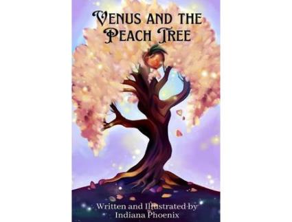 Livro Venus And The Peach Tree de Indiana Phoenix ( Inglês )