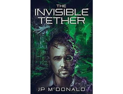 Livro The Invisible Tether de JP McDonald ( Inglês )