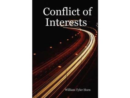 Livro Conflict Of Interests de William Tyler Horn ( Inglês )