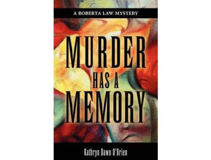 Livro Murder Has A Memory de Kathryn Dawn O'Brien ( Inglês )