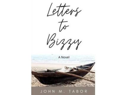 Livro Letters To Bizzy de John M. Tabor ( Inglês )