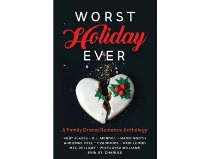 Livro Worst Holiday Ever: A Family Drama Romance Anthology de Kilby Blades ( Inglês )