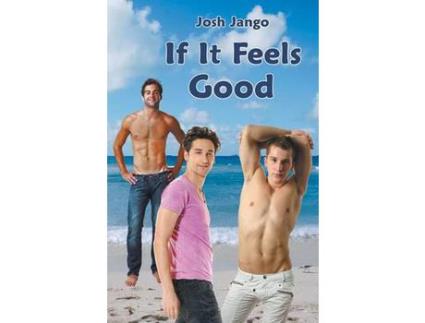 Livro If It Feels Good de Josh Jango ( Inglês )