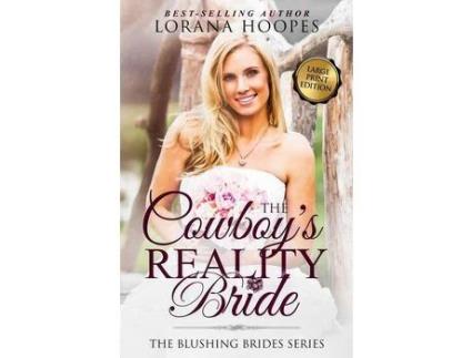 Livro The Cowboy'S Reality Bride Large Print: A Blushing Brides Romance de Lorana Hoopes ( Inglês )