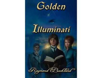 Livro Golden Illuminati de Raymond Buckland ( Inglês )
