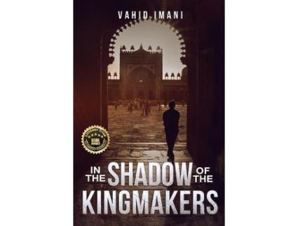 Livro In The Shadow Of The Kingmakers de Vahid Imani ( Inglês )