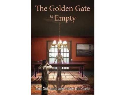 Livro The Golden Gate Is Empty de Eric Del Carlo ( Inglês )