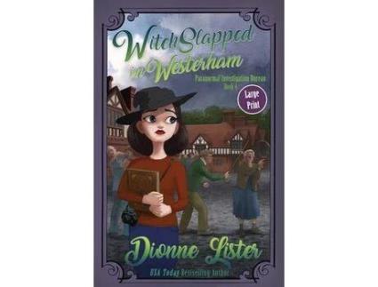 Livro Witchslapped In Westerham: Large Print Version de Dionne Lister ( Inglês )