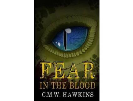 Livro Fear In The Blood de C.M.W. Hawkins ( Inglês )