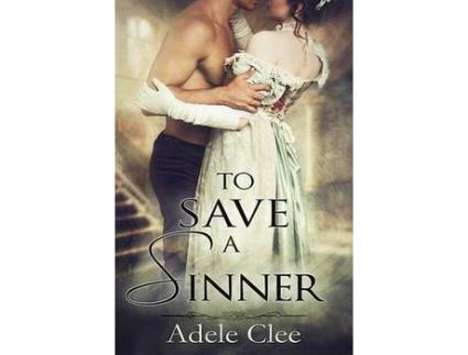 Livro To Save A Sinner de Adele Clee ( Inglês )