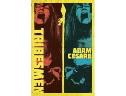 Livro Tribesmen: A Novella Of Supernatural Cannibal Horror de Adam Cesare ( Inglês )