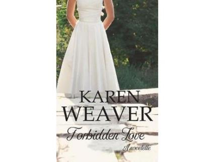 Livro Forbidden Love: A Prequel To No Turning Back de Karen p Weaver ( Inglês )