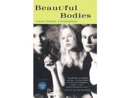 Livro Beautiful Bodies de Laura Shaine Cunningham ( Inglês )