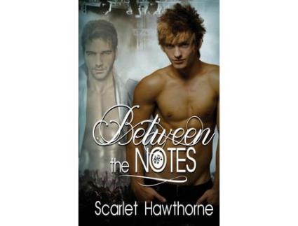 Livro Between The Notes de Scarlet Hawthorne ( Inglês )