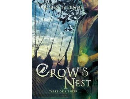 Livro Crow'S Nest: Tales Of A Thief de Robin Lythgoe ( Inglês )