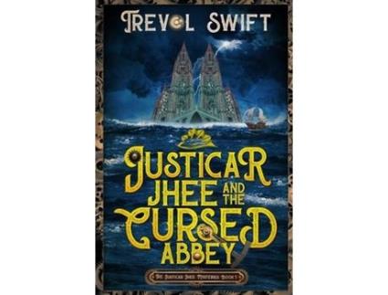 Livro Justicar Jhee And The Cursed Abbey de Trevol Swift ( Inglês )