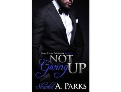 Livro Not Giving Up de Shantee' A Parks ( Inglês )