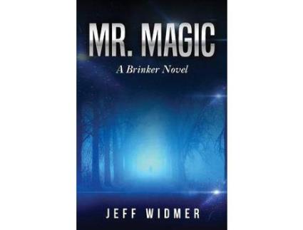 Livro Mr. Magic: A Brinker Novel de Jeff Widmer ( Inglês )