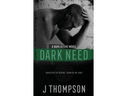 Livro Dark Need de J Thompson ( Inglês )