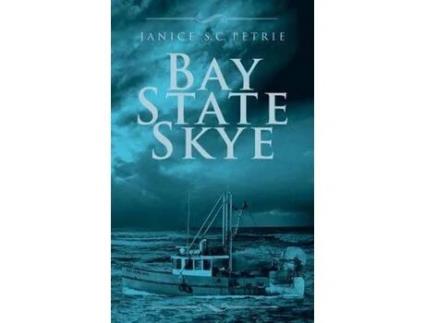 Livro Bay State Skye de Janice S. C. Petrie ( Inglês )