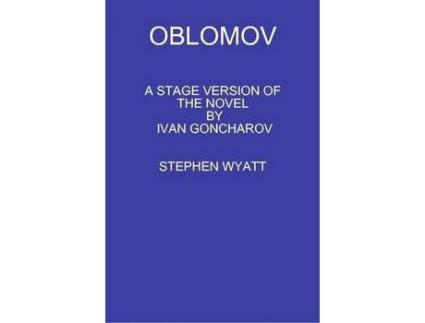 Livro Oblomov de Stephen Wyatt ( Inglês )