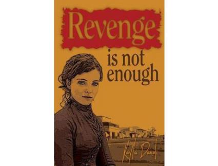 Livro Revenge Is Not Enough de Kayla Danoli ( Inglês )