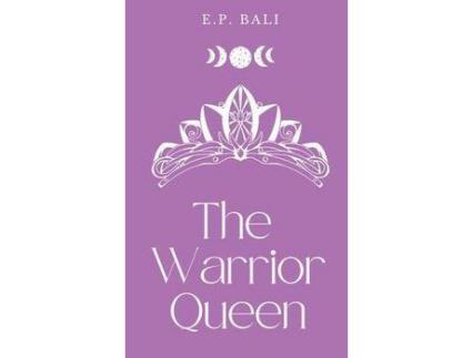 Livro The Warrior Queen (Pastel Edition) de E.P. Bali ( Inglês )