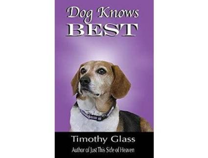 Livro Dog Knows Best de Timothy Glass ( Inglês )