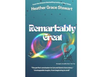 Livro Remarkably Great de Heather Grace Stewart ( Inglês )