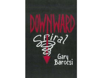 Livro Downward Spiral de Gary Barocsi ( Inglês )