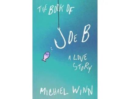 Livro The Book Of Joe B: A Love Story de Michael Winn ( Inglês )
