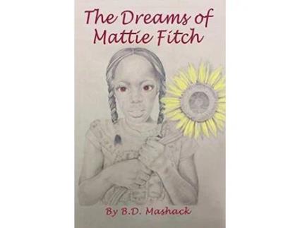 Livro The Dreams Of Mattie Fitch de B.D. Mashack ( Inglês )
