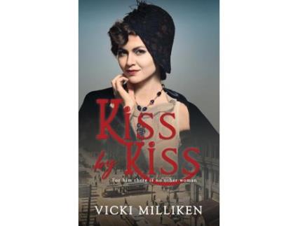Livro Kiss By Kiss: A Feisty 1920S Romance Set In Australia, Filled With Humor, History And Heart. de Vicki Milliken ( Inglês )
