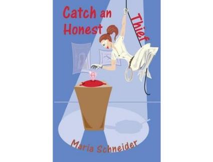 Livro Catch An Honest Thief de Maria E. Schneider ( Inglês )