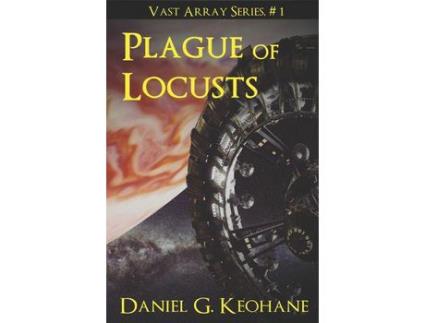 Livro Plague Of Locusts de Daniel G. Keohane ( Inglês )