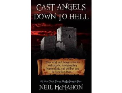 Livro Cast Angels Down To Hell de Neil McMahon ( Inglês )