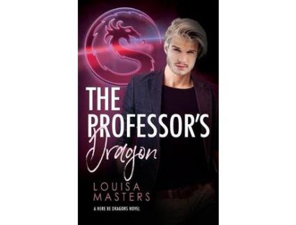 Livro The Professor'S Dragon de Louisa Masters ( Inglês )