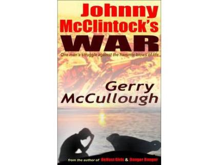 Livro Johnny Mcclintock'S War: One Man'S Struggle Against The Hammer Blows Of Life de Gerry McCullough ( Inglês )