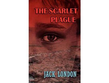 Livro The Scarlet Plague de Jack London ( Inglês )
