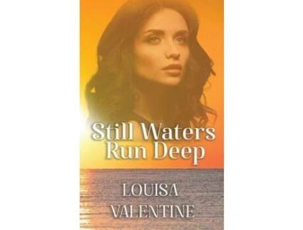 Livro Still Waters Run Deep de Louisa Valentine ( Inglês )