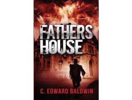 Livro Fathers House de C. Edward Baldwin ( Inglês )