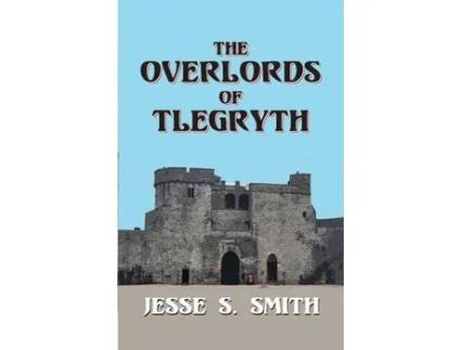 Livro The Overlords Of Tlegryth de Jesse Smith ( Inglês )