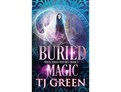 Livro Buried Magic de T J Green ( Inglês )
