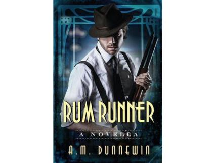 Livro Rum Runner: A Novella de A. M. Dunnewin ( Inglês )