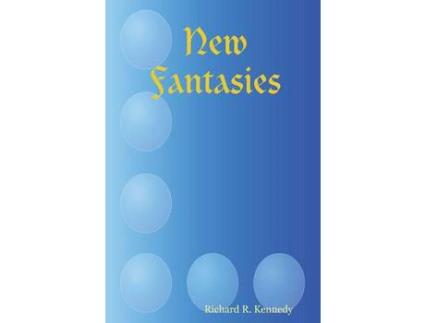 Livro New Fantasies de Richard R. Kennedy ( Inglês )