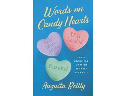 Livro Words On Candy Hearts de Augusta Reilly ( Inglês )