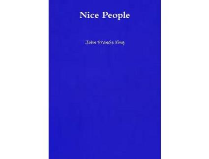 Livro Nice People de John Francis King ( Inglês )