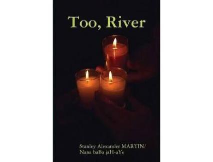 Livro Too, River de Stanley MARTIN ( Inglês )