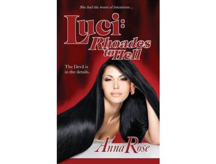 Livro Luci: Rhoades To Hell de Anna Rose ( Inglês )